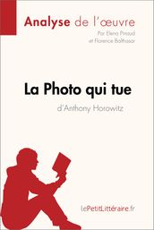 La Photo qui tue d Anthony Horowitz (Analyse de l oeuvre)