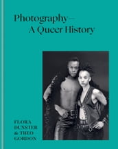 Photography  A Queer History