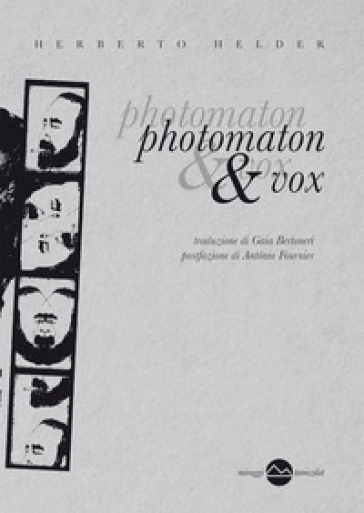 Photomaton &amp; Vox. Nuova ediz. - Herberto Hélder