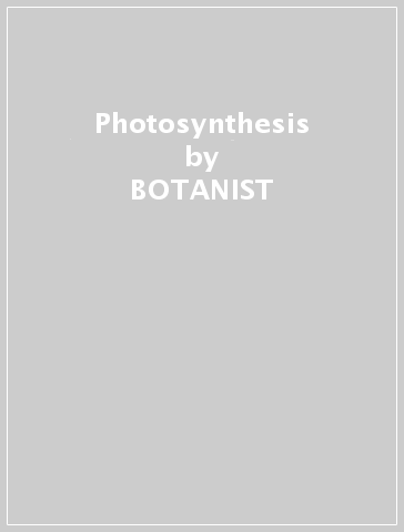Photosynthesis - BOTANIST