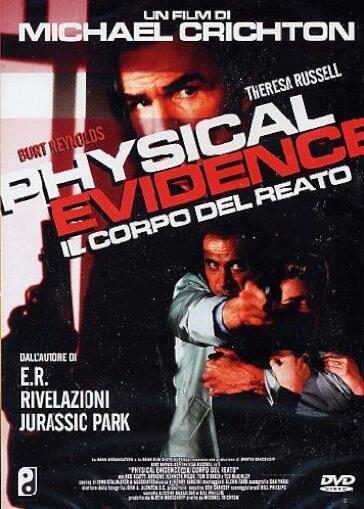 Physical Evidence - Il Corpo Del Reato - Michael Crichton