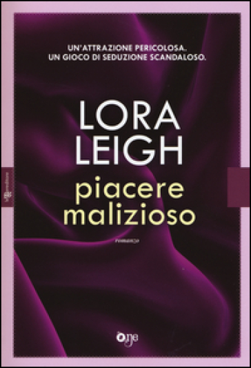 Piacere malizioso - Lora Leigh