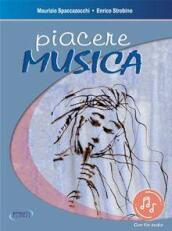 Piacere musica. Con CD Audio