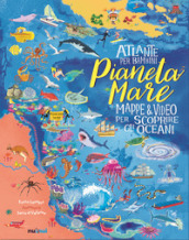 Pianeta mare. Atlante per bambini