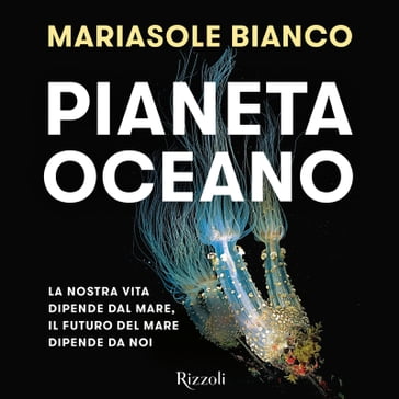 Pianeta oceano - Mariasole Bianco