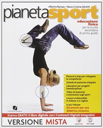 Pianeta sport. Per la Scuola media. Con e-book. Con espansione online - Alberto Rampa - M. Cristina Salvetti