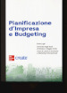 Pianificazione d impresa e budgeting. Con ebook