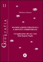 Pianificazione strategica e identità territoriale. Un applicazione alle aree vaste della regione Puglia