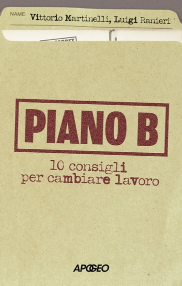 Piano B - Vittorio Martinelli - Luigi Ranieri