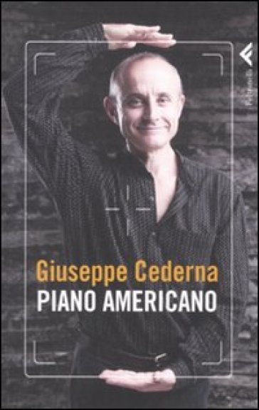 Piano americano - Giuseppe Cederna