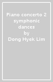 Piano concerto 2 & symphonic dances