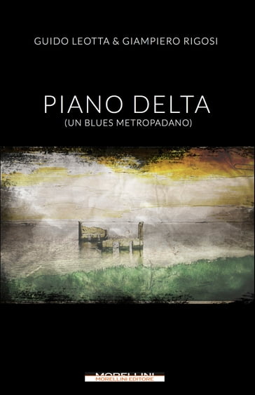 Piano delta - Giampiero Rigosi - Guido Leotta