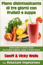 Piano disintossicante di tre giorni con frullati e zuppe