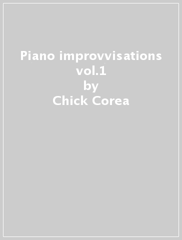 Piano improvvisations vol.1 - Chick Corea