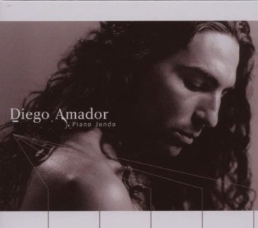 Piano jondo - Diego Amador