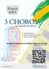 (Piano part) 3 Choros by Zequinha De Abreu for Euphonium t.c. & Piano