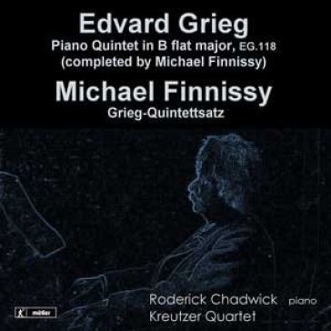 Piano quintets - Edvard Grieg - Michael Finnissy