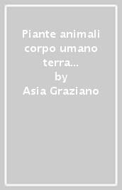 Piante animali corpo umano terra curiosità dal mondo scienza e tecnologia spazio indice alfabetico. Ediz. italiana, inglese e ucraina