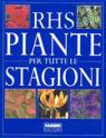 Piante per tutte le stagioni - Royal Horticultural Society