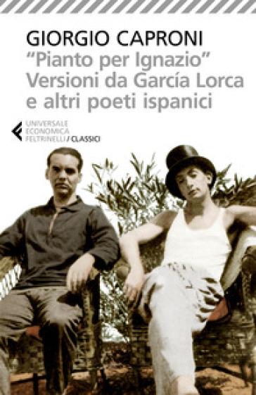 «Pianto per Ignazio». Versioni da Garcia Lorca e altri poeti ispanici