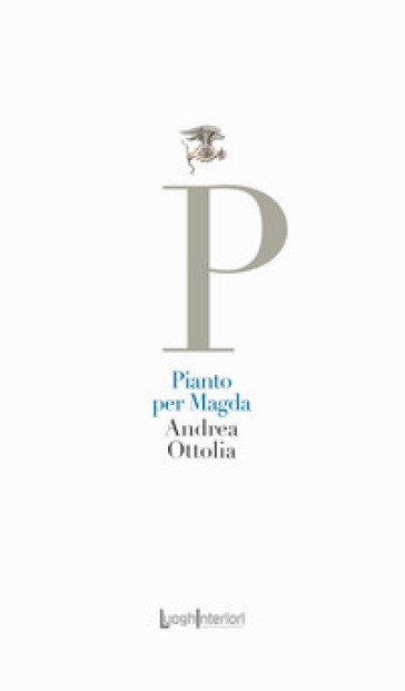 Pianto per Magda - Andrea Ottolia