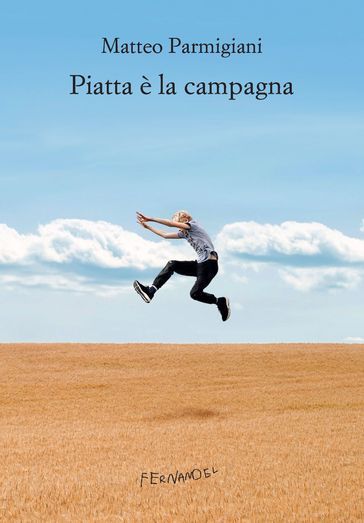 Piatta è la campagna - Matteo Parmigiani