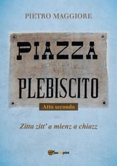 Piazza Plebiscito - Parte seconda