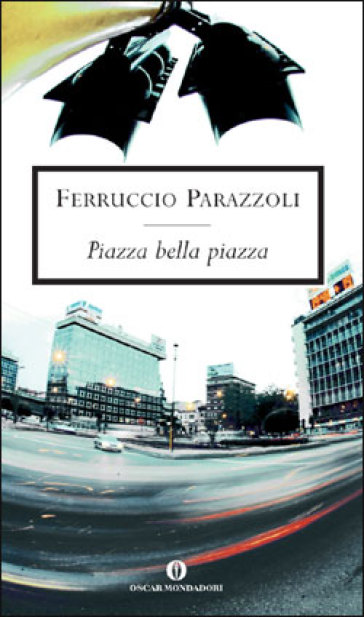 Piazza bella piazza - Ferruccio Parazzoli