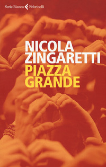 Piazza grande - Zingaretti Nicola