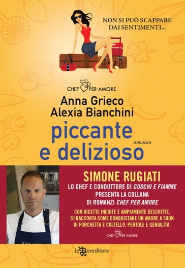 Piccante e delizioso - Anna Grieco - alexia bianchini