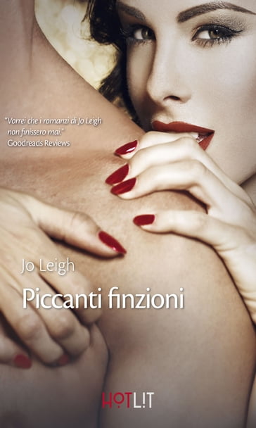 Piccanti finzioni - Jo Leigh