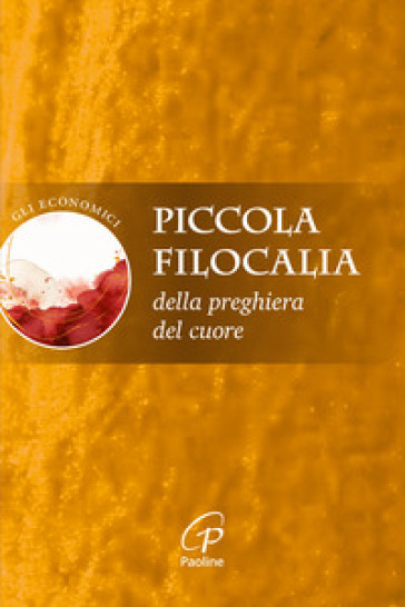 Piccola filocalia della preghiera del cuore