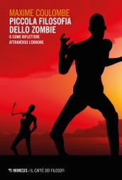 Piccola filosofia dello zombie