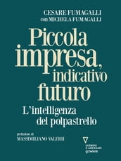 Piccola impresa, indicativo futuro. L intelligenza del polpastrello