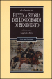 Piccola storia dei Longobardi di Benevento. Testo latino a fronte