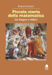 Piccola storia della matematica. Da Pitagora a Hilbert