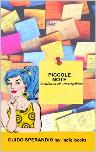 Piccole Note A Misura Di Smartphone - Guido Sperandio