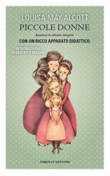 Piccole donne. Ediz. integrale - Louisa May Alcott