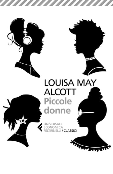 Piccole donne - Louisa May Alcott - Nadia Terranova - Stella Sacchini