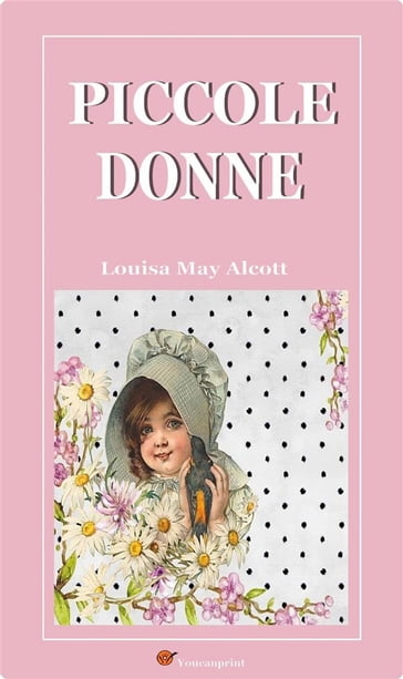 Piccole donne - Louisa May Alcott