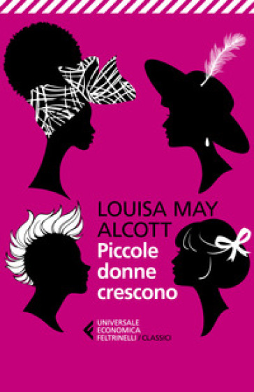Piccole donne crescono - Louisa May Alcott