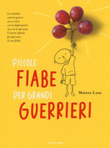 Piccole fiabe per grandi guerrieri - Matteo Losa