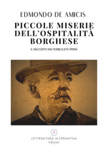 Piccole miserie dell'ospitalità borghese - Edmondo De Amicis