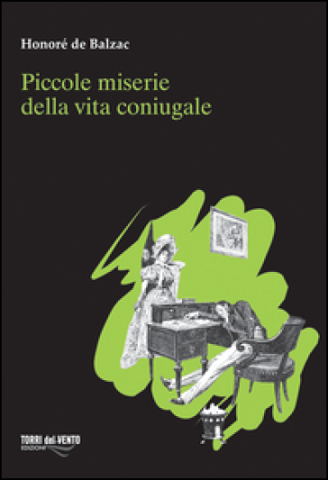 Piccole miserie della vita coniugale - Honoré de Balzac