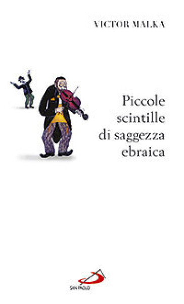 Piccole scintille di saggezza ebraica - Victor Malka