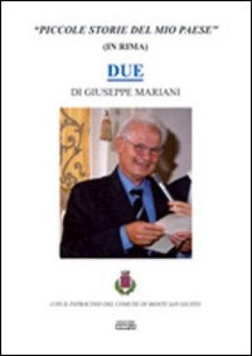 Piccole storie del mio paese (in rima) 2 - Giuseppe Mariani