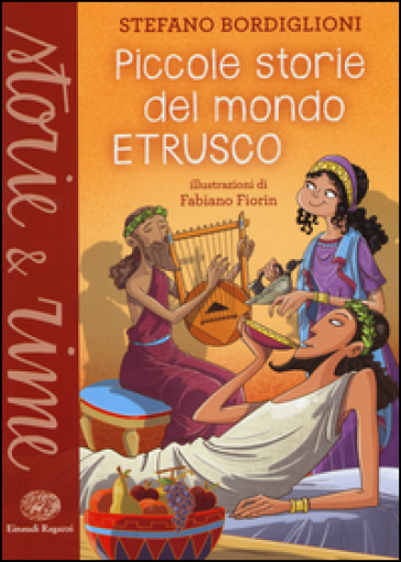 Piccole storie del mondo etrusco - Stefano Bordiglioni