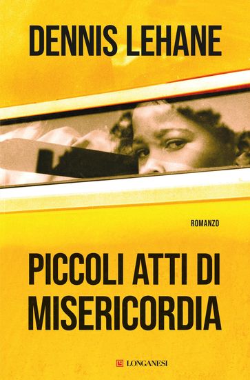 Piccoli atti di misericordia - Dennis Lehane