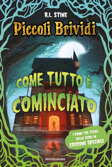 Piccoli brividi. Come tutto è cominciato - R.L. Stine