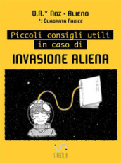 Piccoli consigli utili in caso di invasione aliena